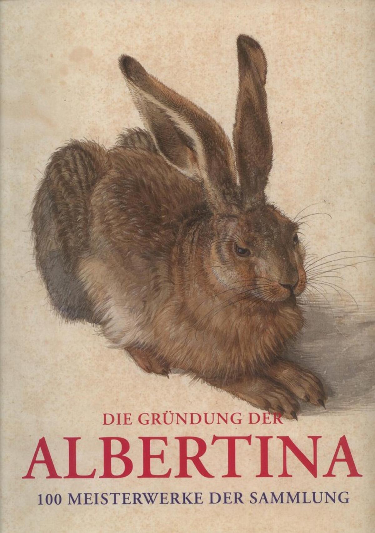 Die Gründung der Albertina 100 Meisterwerke der Sammlung